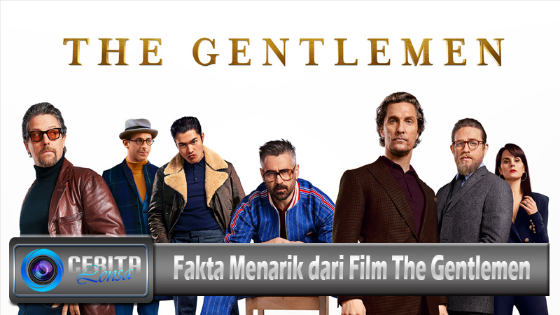 Fakta Menarik dari Film The Gentlemen