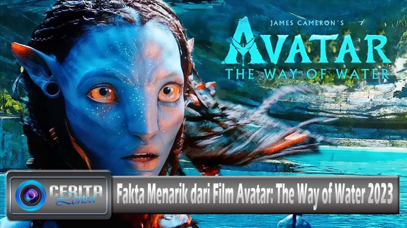 Fakta Menarik dari Film Avatar: The Way of Water 2023 post thumbnail image