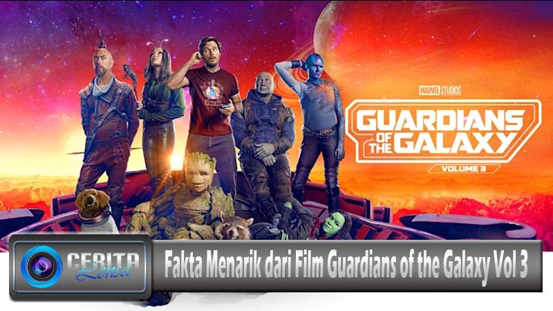 Fakta Menarik dari Film Guardians of the Galaxy Vol 3
