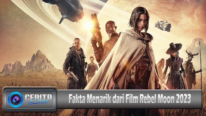 Fakta Menarik dari Film Rebel Moon 2023 post thumbnail image