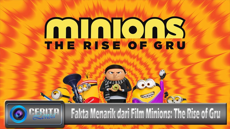 Fakta Menarik dari Film Minions: The Rise of Gru post thumbnail image